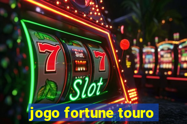 jogo fortune touro